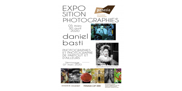 Exposition photos de Daniel Basti du 5 Mars au 30 Avril 2020 chez restaurant Panasia cap 3000